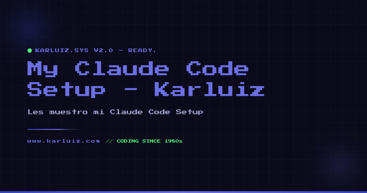 My Claude Code Setup - Karluiz